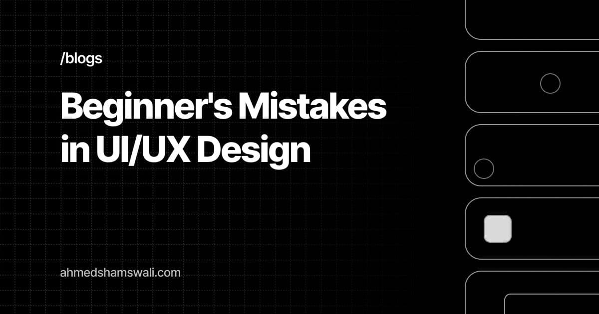 Beginner's Mistakes in UI/UX Design
